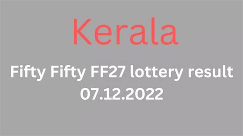 fifty fifty lottery result ff27.